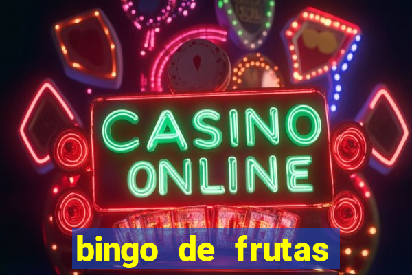 bingo de frutas para imprimir pdf